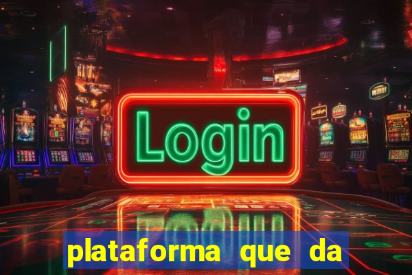 plataforma que da 100 de bonus